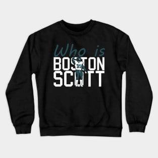 Who is Boston Scott Crewneck Sweatshirt